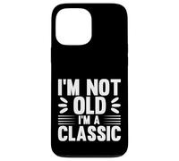 I'm Not Old I'm Classic, Back to Classics Graphic Designs Carcasa para iPhone 13 Pro MAX