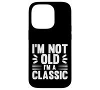 I'm Not Old I'm Classic, Back to Classics Graphic Designs Carcasa para iPhone 14 Pro
