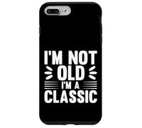 I'm Not Old I'm Classic, Back to Classics Graphic Designs Carcasa para iPhone 7 Plus/8 Plus