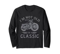 I'm Not Old I'm Classic Funny - Gráfico clásico para moto Manga Larga