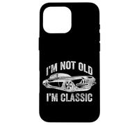 I'm Not Old I'm Classic Illustration Novelty Graphic Designs Carcasa para iPhone 16 Pro MAX