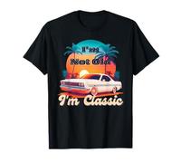 I'm Not Old I'm Classic Retro Funny Car Summer Camiseta