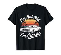 I'm Not Old I'm Classic Vintage Car Retro Automotive Strong Camiseta
