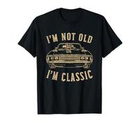 I'm not old I'm classic Vintage Muscle Car Funny Old Men Camiseta