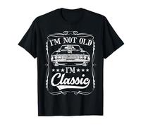 I'm not old I'm classic Vintage Muscle Car Funny Old Men Camiseta