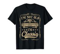 I'm not old I'm classic Vintage Muscle Car Funny Old Men Camiseta