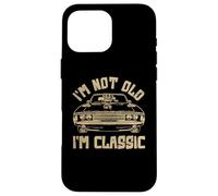 I'm not old I'm classic Vintage Muscle Car Funny Old Men Carcasa para iPhone 16 Pro Max