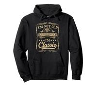 I'm not old I'm classic Vintage Muscle Car Funny Old Men Sudadera con Capucha
