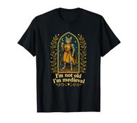 I'm Not Old I'm Medieval Cat Knight Funny Fantasy Medieval Camiseta