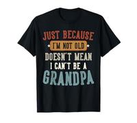 I'm Not Old I'm Young Grandpa Funny Family Humor Tee Camiseta