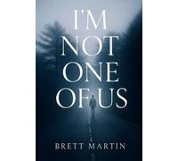 I'm Not One of Us