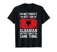 I'm Not Perfect but I am Albanian Albania Flag Camiseta