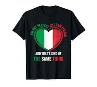 I'm Not Perfect But I Am Italian Pride Italiano Italia Bandera Camiseta