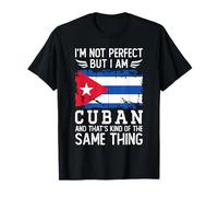 I'm Not Perfect but I'm Cuban Cuba Flag Camiseta