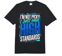 I'm Not Picky I Just Have High Standards Dating Puns Comfort Colors Adult Heavyweight T-Shirt