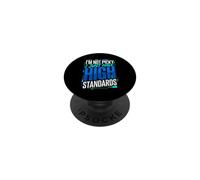 I'm Not Picky I Just Have High Standards Dating Puns PopSockets PopGrip Adhesivo