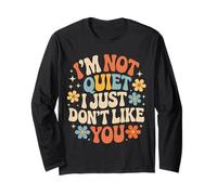 I'm Not Quiet I Just Don't Like You Anti-Social Mood - Manga Larga
