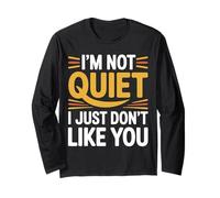 I'm Not Quiet I Just Don't Like You - Manga Larga