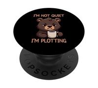 I'm Not Quiet I'm Plotting PopSockets PopGrip Adhesivo