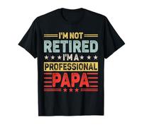 I'm Not Retired A Professional Papa Funny Retro Día del Padre Camiseta