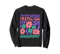 I'm Not Retired, I'm A Full Time Grammy Boho Flower Sudadera