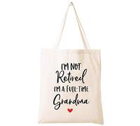 I'm Not Retired I'm A Full-time Grandma - Regalos de jubilación para mujer - Bolsa de hombro Bolsa de compras - Regalo de apreciación de jubilación para mamá jefe compañeros de trabajo, profesor, enfermera, amigos, esposa, hermana
