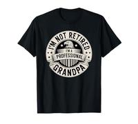 I'm Not Retired I'm A Professional Grandpa Camiseta