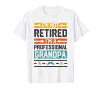 I'm Not Retired I'm A Professional Grandpa Gift Día del Padre Camiseta