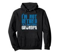 I'm Not Retired I'm Professional Grandpa Funny Humor Sudadera con Capucha