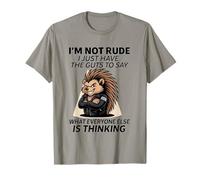I'm not rude i just have the guts to say what Hedgehog funny Camiseta