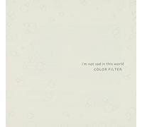 I'm Not Sad in This World