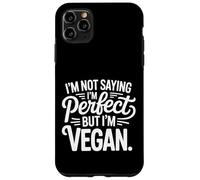 I'm Not Saying I'm But I'm Vegan - Carcasa para iPhone 11 Pro MAX