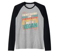 I'm Not Saying I'm But I'm Vegan Plant Healthy - Camiseta Manga Raglan