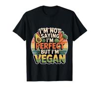 I'm Not Saying I'm But I'm Vegan Planta Saludable - Camiseta