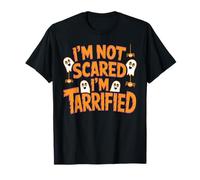 I'm Not Scared I'm Tarrified Tariff Economy Jokes Camiseta