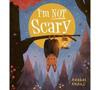 I'm Not Scary: A gentle, reassuring story full of warmth, friendship and baking!