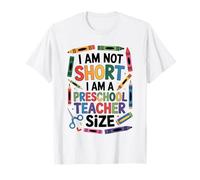 I'm Not Short I'm A Prechool Teacher Size Funny Quote Women Camiseta