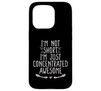 I'm Not Short I'm Just Concentrated Awesome Carcasa para iPhone 15 Pro