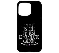 I'm Not Short I'm Just Concentrated Awesome Carcasa para iPhone 15 Pro MAX