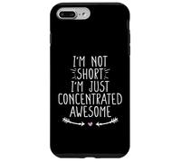 I'm Not Short I'm Just Concentrated Awesome Carcasa para iPhone 7 Plus/8 Plus