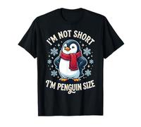 I'm Not Short I'm Penguin Size Camiseta