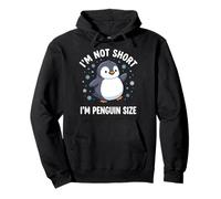 I'm Not Short I'm Penguin Size Sudadera con Capucha