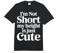 I'm Not Short My Height Is Just Cute Persona pequeña |- Comfort Colors Adult Heavyweight T-Shirt