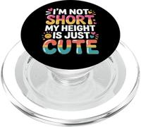 I'm Not Short My Height Is Just Cute Small Person - PopSockets PopGrip para MagSafe