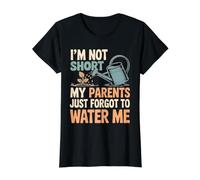 I'm Not Short My Parents Just Forgot To Water Me Camiseta gráfica económica, Mujer, Negro, L