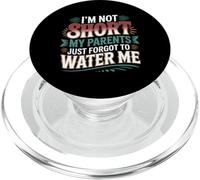 I'm Not Short My Parents Just Forgot To Water Me - PopSockets PopGrip para MagSafe