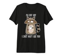 I'm Not Shy I Just Don't Like You Camiseta Premium