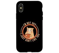 I'm Not Shy I Just Don't Like You Carcasa para iPhone X/XS