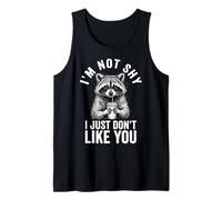 I'm Not Shy I Just Don't Like You Introvertido Camiseta sin Mangas