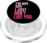 I'm Not Shy I Just Don't Like You Introvertido PopSockets PopGrip para MagSafe
